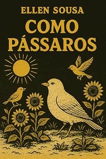 Livro Como Pássaros (Deserto)