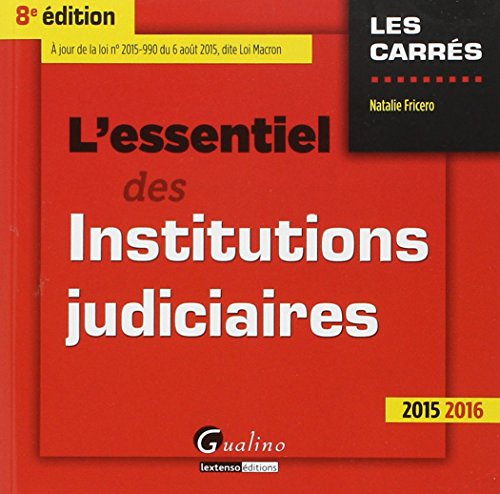 L' essentiel des institutions judiciaires
