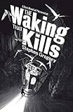 Front cover for the book The Waking That Kills by Stephen Gregory