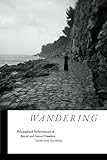 Wandering: Philosophical Performances of Racial and Sexual Freedom