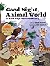 Good Night, Animal World: A Kids Yoga Bedtime Story by Giselle Shardlow, Emily Gedzyk
