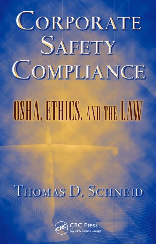 Corporate Safety Compliance: OSHA, Ethics, and the Law (Occupational Safety & Health Guide Series) - medicalbooks.filipinodoctors.org