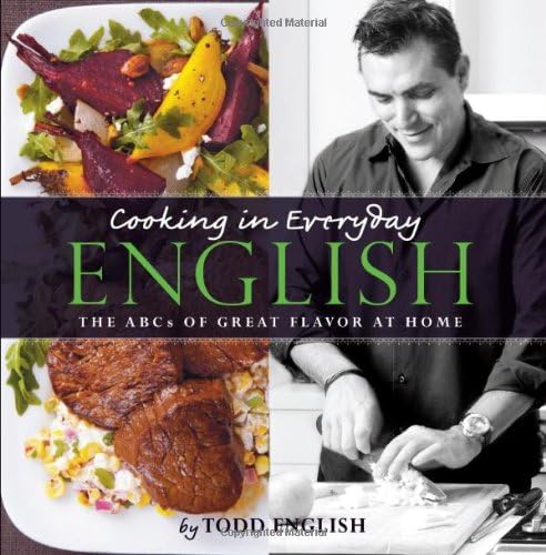 Cooking in Everyday English: The s of Great Flavor at Home
