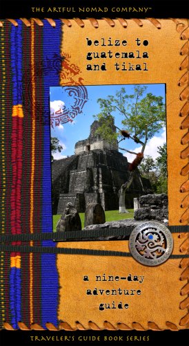Belize to Guatemala and Tikal: a nine-day adventure guide
