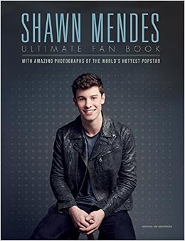 Shawn Mendes: Ultimate Fan Book, by Malcolm Croft