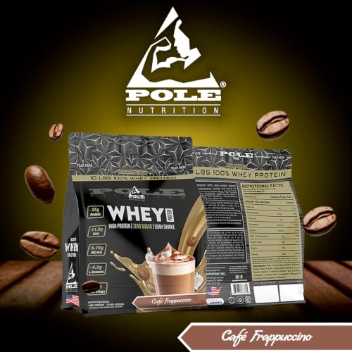 Pole Nutrition Whey Protein | Lean Muscle Shake | High Protein, Zero Sugar | (4535g) | Suppor Recovery & Muscle Growth (10 Lbs, CAFE FRAPPUCCINO)