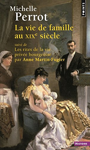 La  vie de famille au XIXe siècle