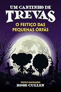 Livro Um Cantinho de Trevas: O Feitiço das Pequenas Órfãs
