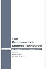 The Comparative Method Reviewed: Regularity and Irregularity in Language Change Hardcover