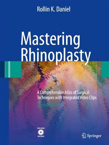 Download Mastering Rhinoplasty: A Comprehensive Atlas of Surgical Techniques with Integrated Video Clips PDF