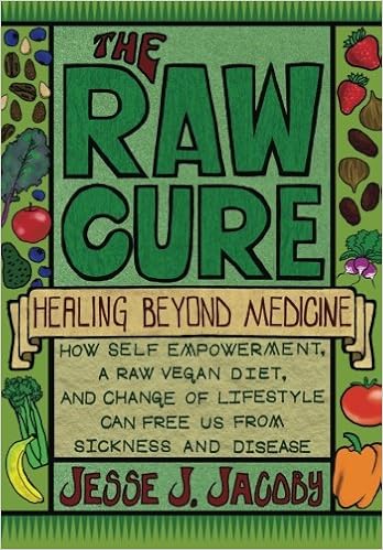 The Raw Cure Healing Beyond Medicine How Self Empowerment - 