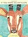 If You Were An Antelope by Ty Wheeler, Amy Deal