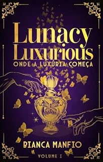 Livro Lunacy Luxurious: Onde a luxúria começa