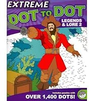 Extreme Dot to Dot: Legends & Lore 2 1936300214 Book Cover