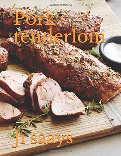 Pork tenderloin