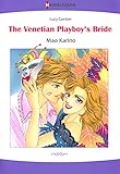The Venetian Playboy's Bride: Harlequin comics (The Counts of Calvani Book 1) by 