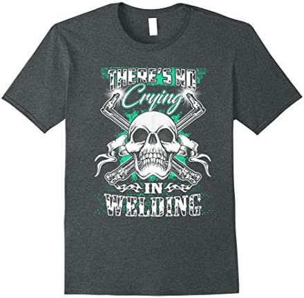 Men's Funny Welder Tshirt There's No Crying In Welding 2XL Dark Heather