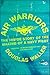 Air Warriors: The Inside Story of the Making of a Navy Pilot by Douglas Waller
