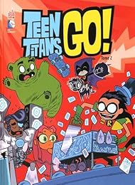 Teen titans go !