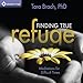 Finding True Refuge: Meditations for Difficult Times by 