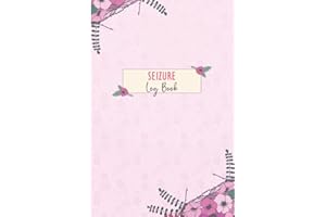 Seizure Log Book: Epilepsy diary Journal to Track your Daily Symptoms, Pain, Fatigue, Food and Mood, Awareness product gift f