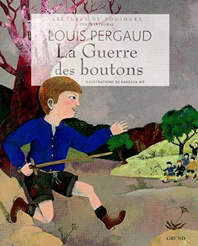 La Guerre des boutons (Lectures de toujours) (French Edition) by Louis PERGAUD