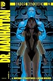 Before Watchmen: Dr. Manhattan #1