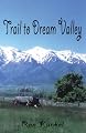 Trail to Dream Valley