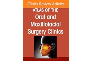 Temporomandibular Joint Surgery, An Issue of Atlas of the Oral and Maxillofacial Surgery Clinics