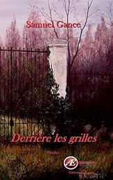 Derrière les grilles