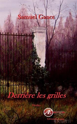 Derrière les grilles