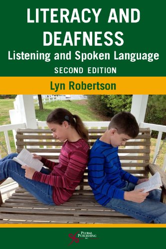 Literacy and Deafness: Listening and Spoken Language by Lyn Robertson