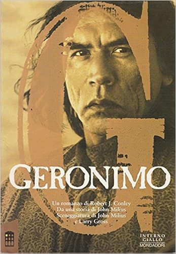 Robert J. Conley - Geronimo. Una leggenda americana (1994)