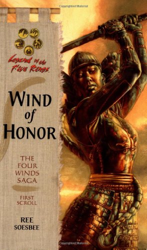 Wind of Honor (Legend of the Five Rings: The Four Winds Saga, First Scroll)