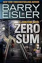 Zero Sum (A John Rain Novel) Zero Sum (A John Rain Novel)