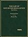 The Law of Securities Regulation, 6th (Hornbook Series)