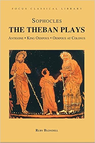 The Theban Plays Antigone King Oidipous And Oidipous At Colonus Focus Classical Library Kindle Edition By Sophocles Ruby Blondell Blondell Ruby Literature Fiction Kindle Ebooks Amazon Com
