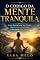 Livro O Código da Mente Tranquila: Como Reprogramar Seu Cérebro Para Vencer a Ansiedade e Recuperar a Paz Interior