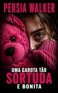 Livro Uma garota tão sortuda e bonita