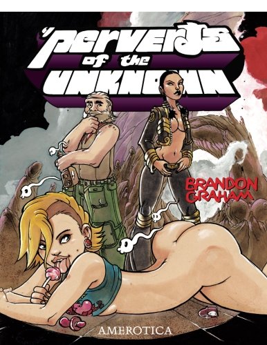Perverts of the Unknown by Brandon Graham