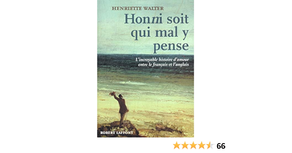 Amazon Com Honni Soit Qui Mal Y Pense French Edition Ebook Walter Henriette Kindle Store