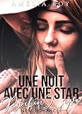 Une Nuit Avec Une Star / Rockin' Love: (New Romance / Littérature Sentimentale) (French Edition) by Amélia Roy, Elisa Lemoine