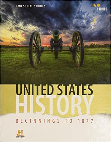 United States History Beginnings To 1877 Student Edition 2018 Houghton Mifflin Harcourt 9780544668799 Amazon Com Books