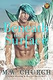 Beneath The Surface (The Deep Blue Sea Book 1)