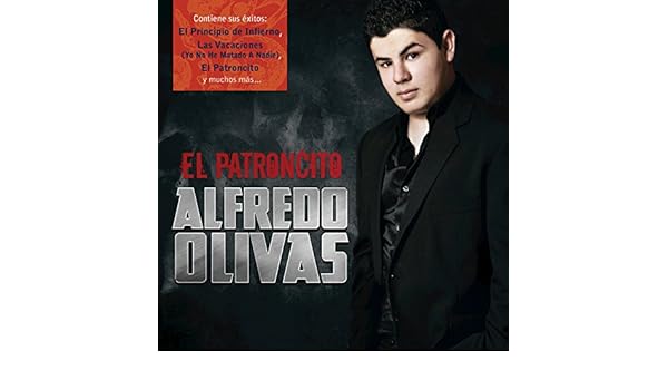 alfredito olivas el patroncito album