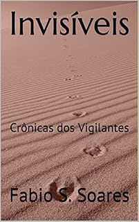 Livro Invisíveis : Crônicas dos Vigilantes