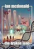 The Broken Land by Ian McDonald