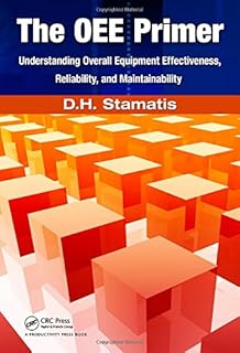 ISBN 9781439814062 product image for The OEE Primer: Understanding Overall Equipment Effectiveness, Reliability, and  | upcitemdb.com