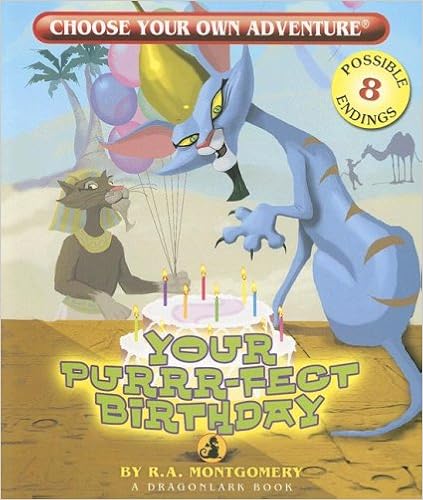 Your Purrr-fect Birthday (Choose Your Own Adventure - Dragonlark), by R. A. Montgomery Your Purrr-fect Birthday (Choose Your Own Adventure - Dragonlark), by R. A. Montgomery