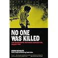 No One Was Killed: The Democratic National Convention, August 1968